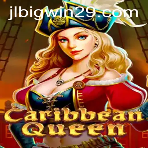 Exploring the Thrilling World of CaribbeanQueen and BigWin29