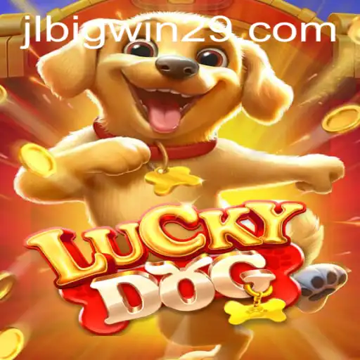 Exploring the Thrills of LuckyDog and Its Exciting Feature BigWin29